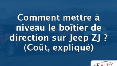 Comment mettre à niveau le boîtier de direction sur Jeep ZJ ?  (Coût, expliqué)